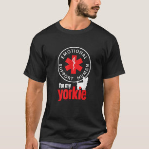 Emotional Support Human for my Yorkie Dog Lover T-Shirt