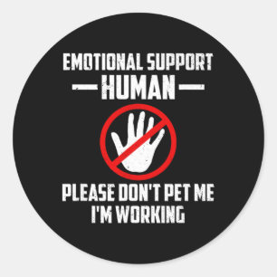 Emotional-Support Human Halloween Costume Do Not Classic Round Sticker