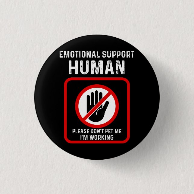 Emotional Support Human Halloween Costume Do Not P 3 Cm Round Badge (Front)