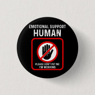 Emotional Support Human Halloween Costume Do Not P 3 Cm Round Badge