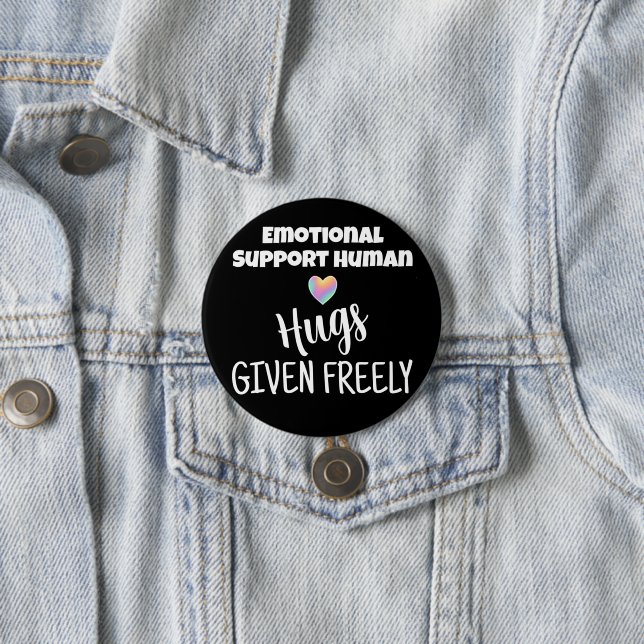 Emotional Support Human Hugs 7.5 Cm Round Badge (In Situ)