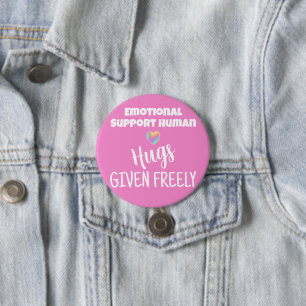 Emotional Support Human Hugs 7.5 Cm Round Badge