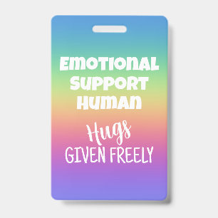 Emotional Support Human Hugs Given Badge ID Badge
