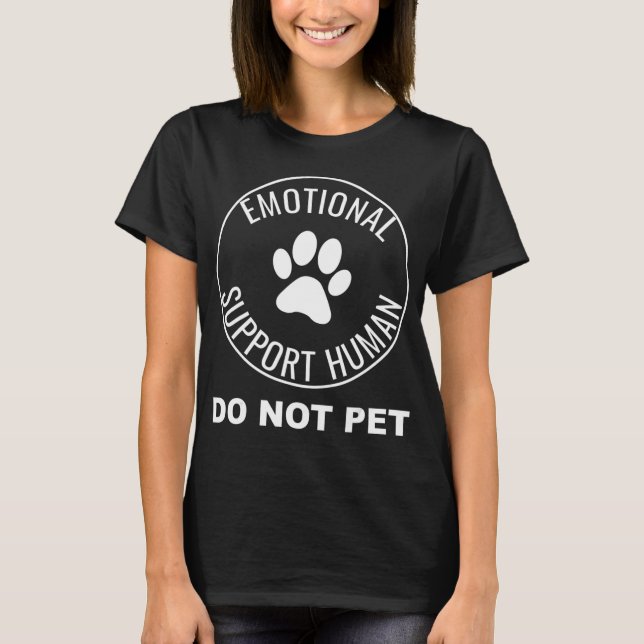 Emotional Support Human T-Shirt Service Dog Funny (Front)