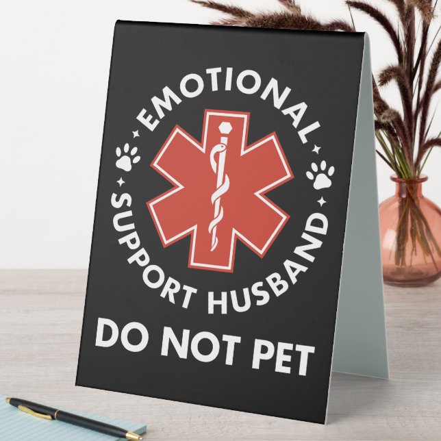 Emotional Support Husband Do Not Pet (In SItu (Table))