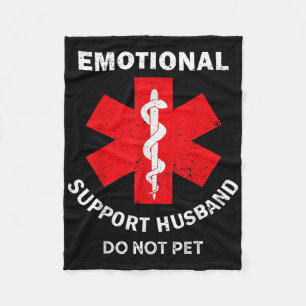 Emotional Support Husband Do Not Pet 1 Fleece Blanket