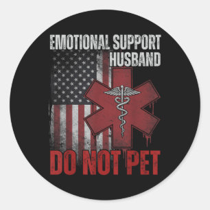 Emotional Support Husband Do Not Pet Classic Round Sticker