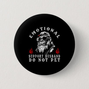 Emotional support husband do not pet funny monkey 6 cm round badge