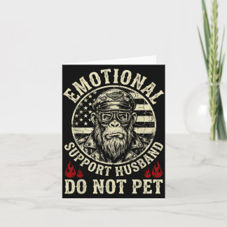 Emotional Support Husband Do Not Pet Funny Monkey Card