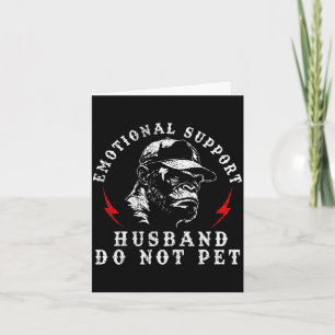 Emotional support husband do not pet funny monkey  card