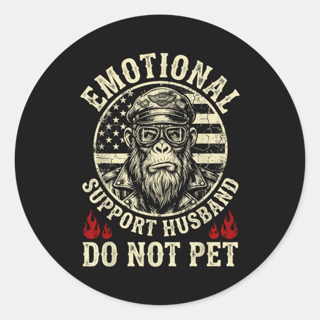 Emotional support husband do not pet funny monkey  classic round sticker (Front)