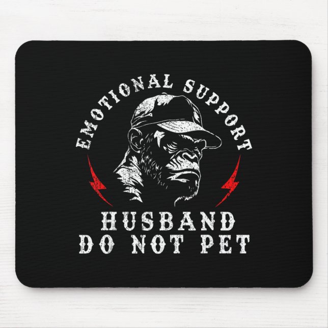 Emotional support husband do not pet funny monkey  mouse pad (Front)