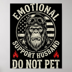 Emotional support husband do not pet funny monkey poster