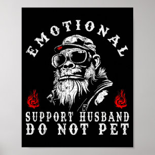 Emotional support husband do not pet funny monkey poster
