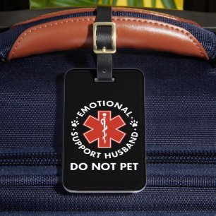 Emotional Support Husband Do Not Pet Luggage Tag