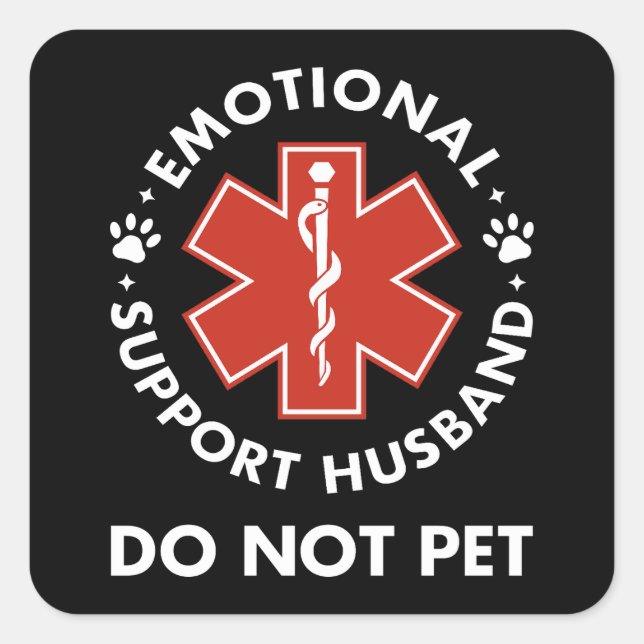 Emotional Support Husband Do Not Pet Square Sticker (Front)