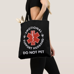 Emotional Support Husband Do Not Pet Tote Bag