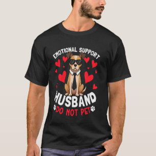 Emotional Support Husband Mens Do Not Pet Funny Do T-Shirt