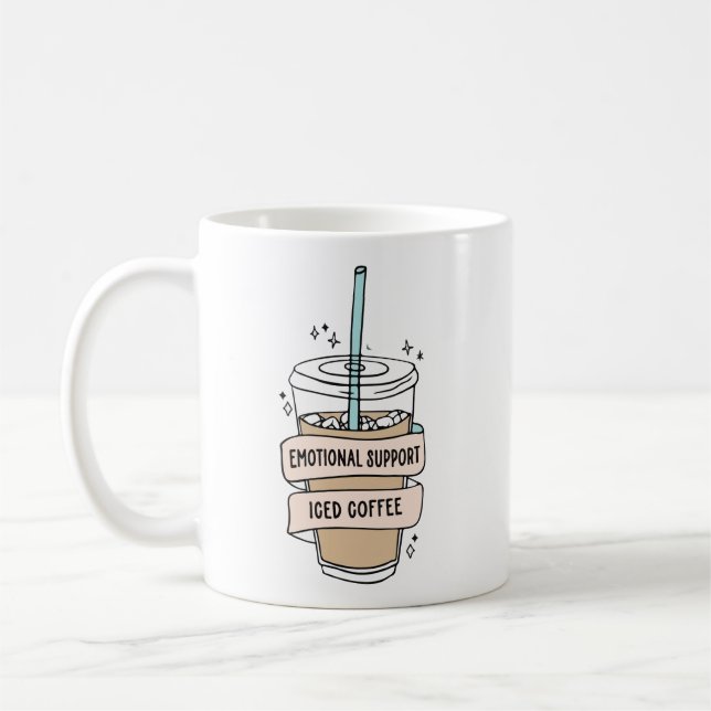 Emotional support iced coffee mug (Left)