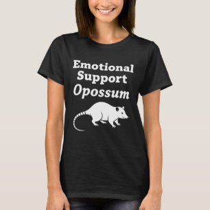 Emotional Support Opossum T-Shirt