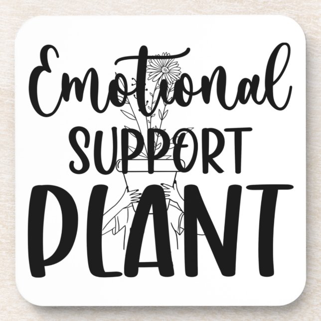 "Emotional Support Plant" Coasters (Front)