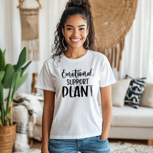 Emotional Support Plant T-Shirt