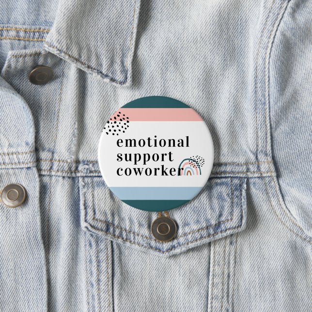 Emotional Support | Work Bestie Coworker Gift 7.5 Cm Round Badge (In Situ)