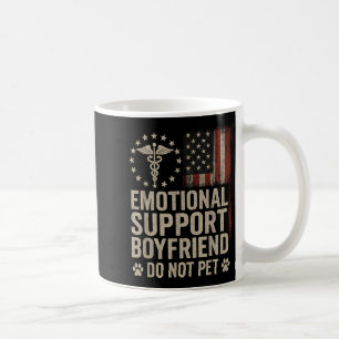 Emotional Suprt Boyfriend Do Not Pet Funny Bf  Coffee Mug