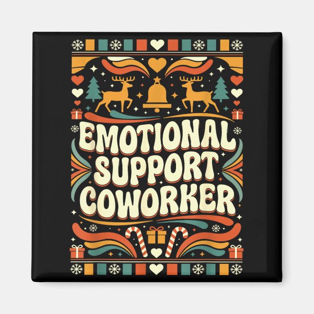 Emotional Suprt Coworker Funny Ugly Christmas Swea Magnet (Front)
