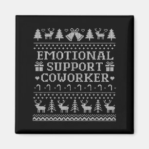 Emotional Suprt Coworker Funny Ugly Christmas Swea Magnet