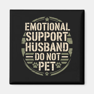 Emotional Suprt Husband Funny Pet For Men Wife  Magnet