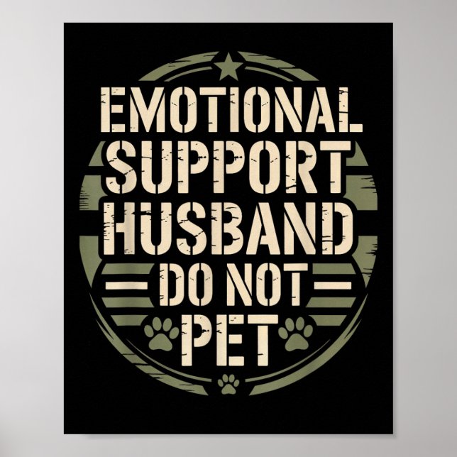 Emotional Suprt Husband Funny Pet For Men Wife  Poster (Front)
