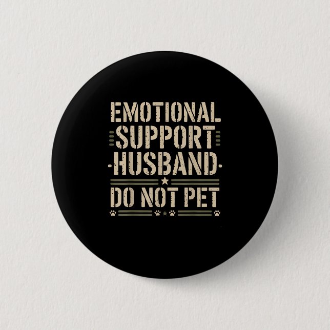 Emotional Suprt Husband Funny Pet Merch For Men Wi 6 Cm Round Badge (Front)