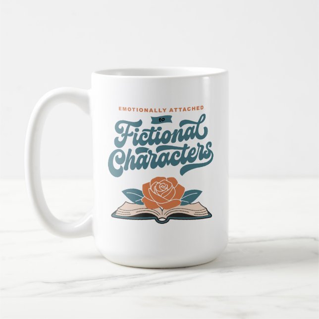Emotionally Attached to Fictional Characters  Coffee Mug (Left)