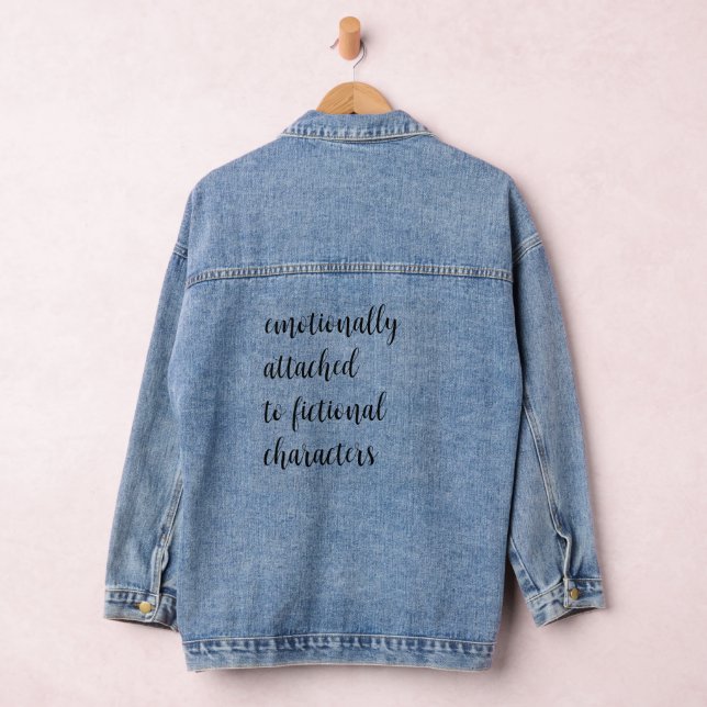 Emotionally Attached To Fictional Characters Denim Jacket (Hangar)