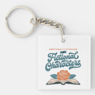 Emotionally Attached to Fictional Characters Key Ring