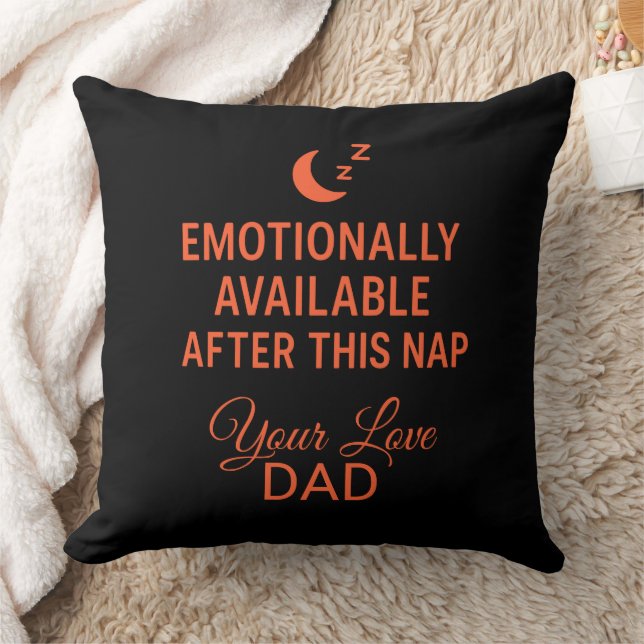 Emotionally Available After This Nap Funny Dad  Cushion (Blanket)