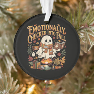 Emotionally Checked Into Fall Autumn Halloween Ornament