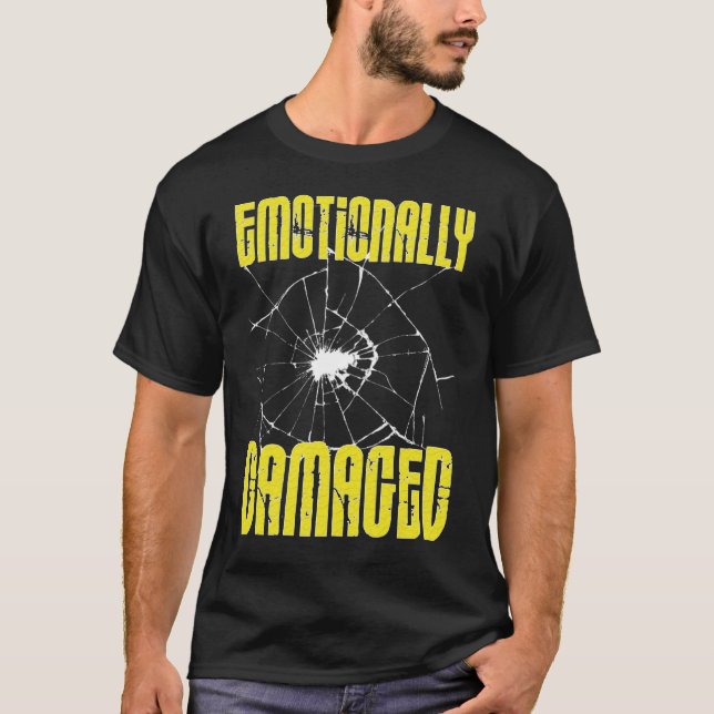 Emotionally Damaged T-Shirt (Front)