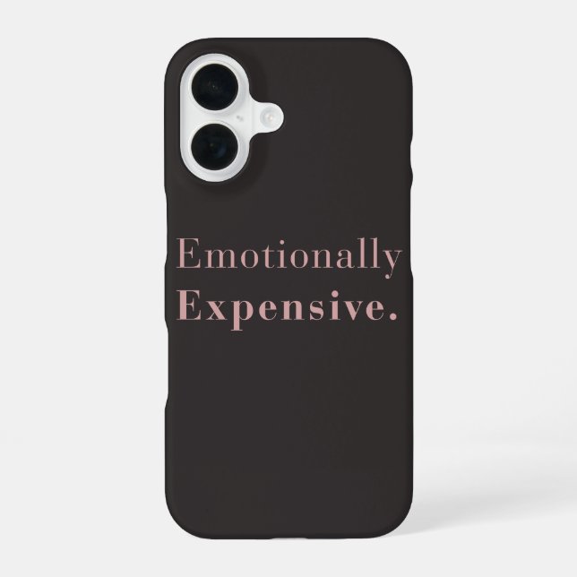 Emotionally Expensive Minimal Luxe Aesthetic iPhone 16 Case (Back)