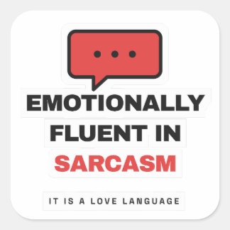 Emotionally Fluent In Sarcasm Funny Sticker