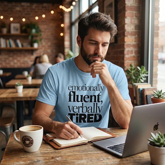 Emotionally Fluent Verbally Tired Funny Therapy T-Shirt (Creator Uploaded)
