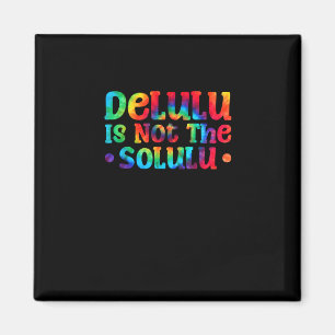 Emotionally Support Deluluu Friends Magnet