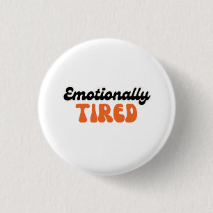 Emotionally Tired Retro Bubble Text Design 3 Cm Round Badge
