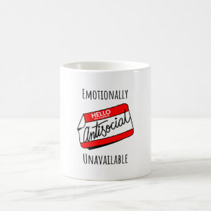 Emotionally Unavailable Coffee Mug