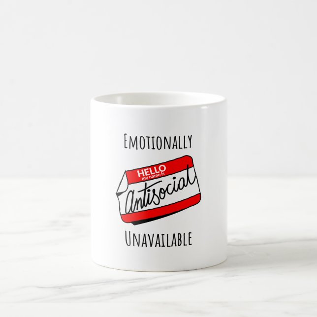 Emotionally Unavailable Coffee Mug (Center)