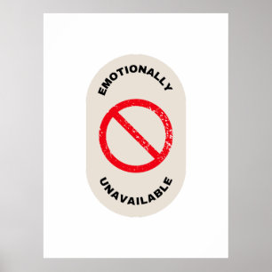 "Emotionally Unavailable" Poster