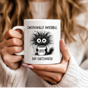 Emotionally Unstable but Caffeinated Funny Cat Coffee Mug