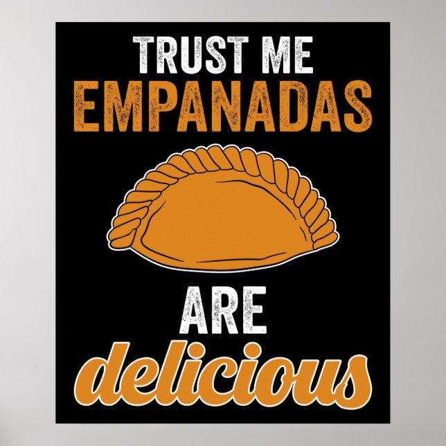 Empanadas Are Delicious Poster (Front)
