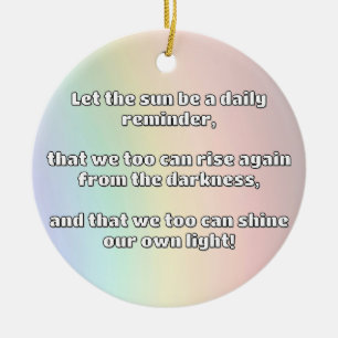 Empath Shine Positive Encouragement Quote Ceramic Ornament